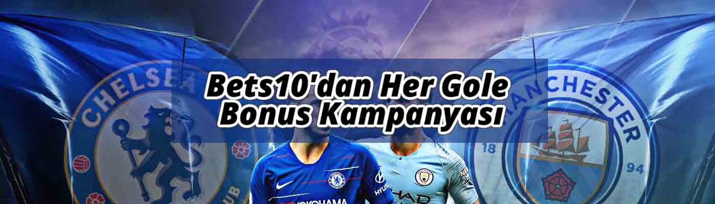 Bets10’dan Her Gole Bonus Kampanyası