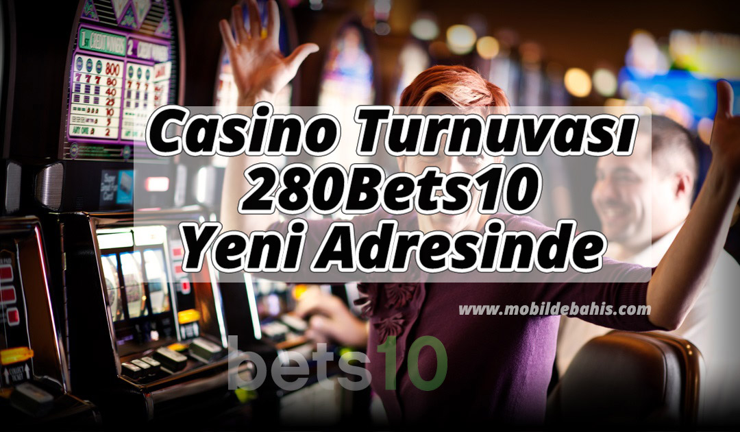 Casino Turnuvası 280Bets10 Yeni Adresinde